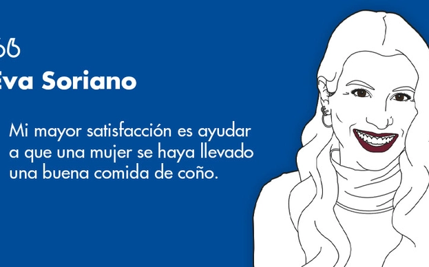 Eva Soriano, cómica: “Mi mayor satisfacción es ayudar a que una mujer se haya llevado una buena comida de coño”